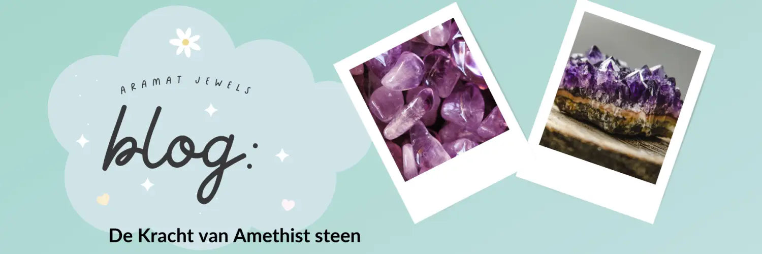 De Kracht van Amethist steen