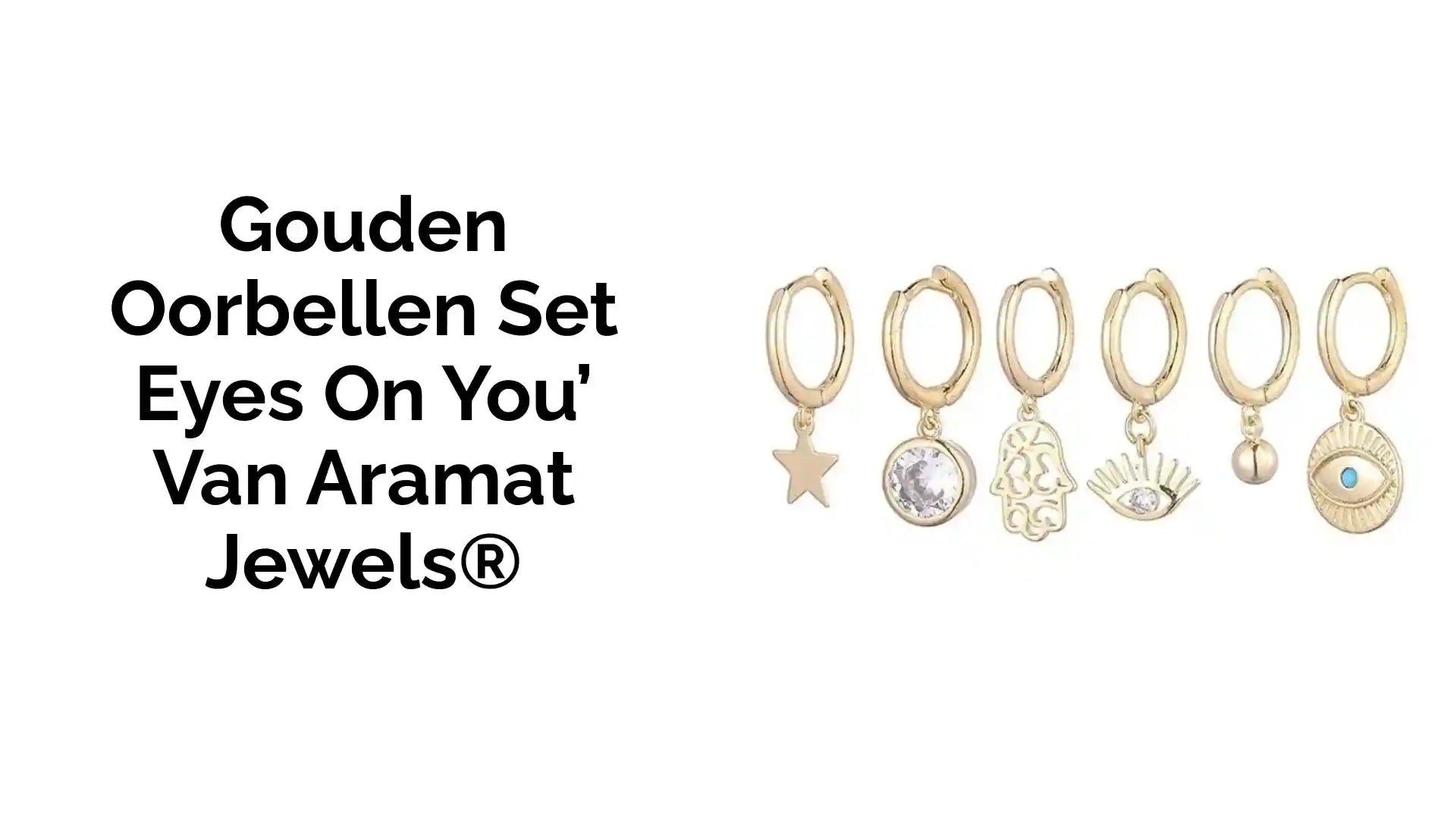 Gouden Oorbellen Set Eyes On You&rsquo; van Aramat Jewels&reg; by@Outfy