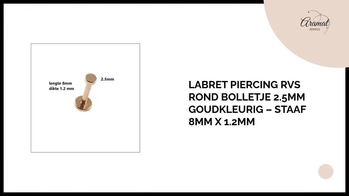 Labret Piercing RVS Rond Bolletje 2.5mm Goudkleurig &ndash; Staaf 8mm x 1.2mm by@Outfy