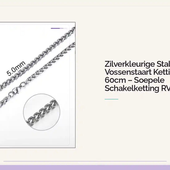 Zilverkleurige Stalen Vossenstaart Ketting 5mm 60cm &ndash; Soepele Schakelketting RVS by@Outfy