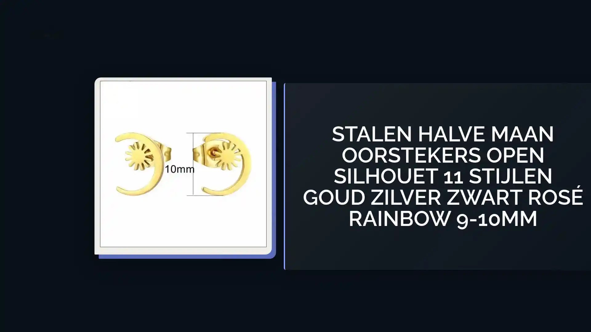 Stalen Halve Maan Oorstekers Open Silhouet 11 Stijlen Goud Zilver Zwart Ros&eacute; Rainbow 9-10mm by@Outfy
