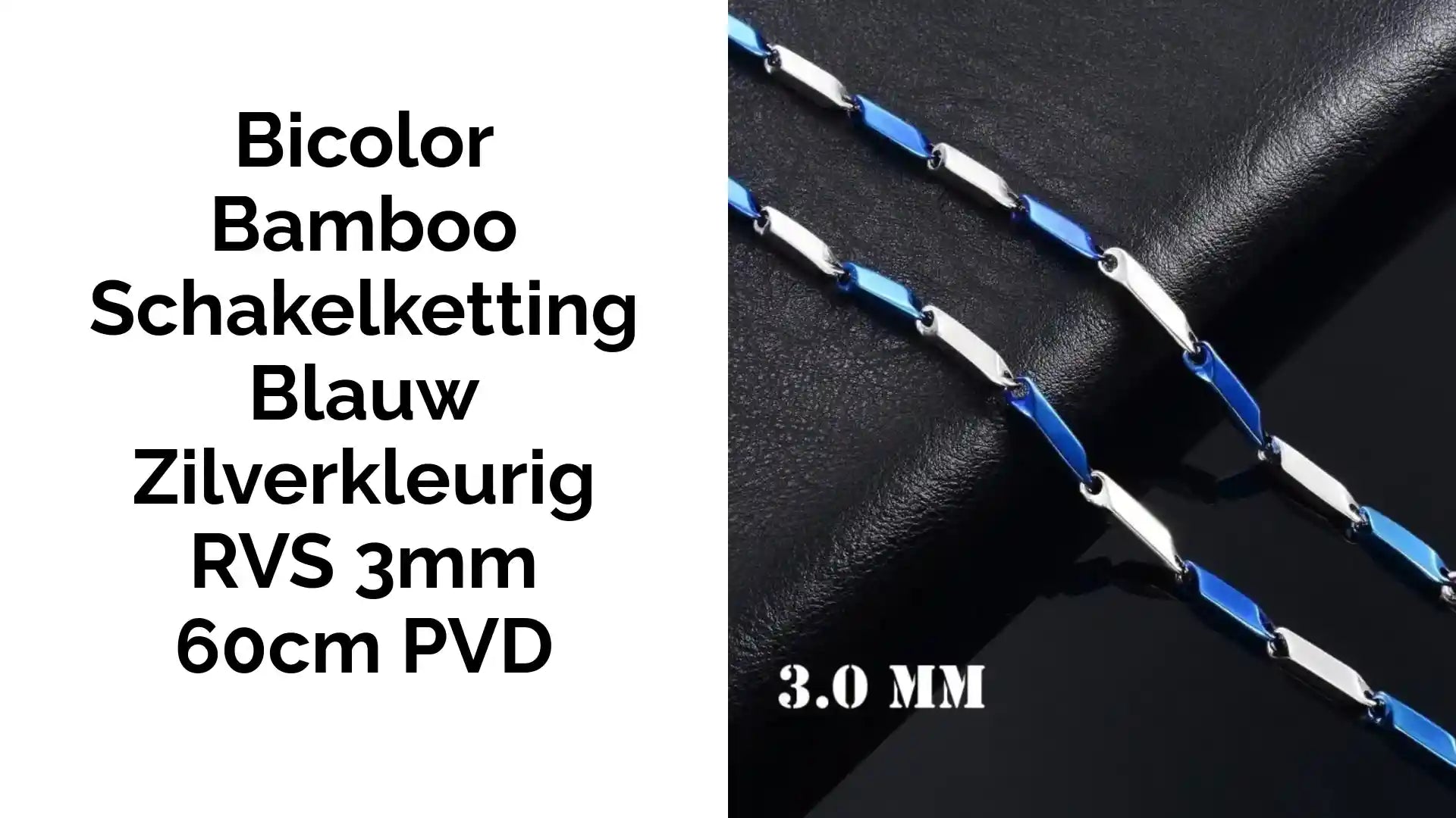 Bicolor Bamboo Schakelketting Blauw Zilverkleurig RVS 3mm 60cm PVD by@Outfy