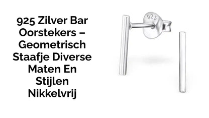 925 Zilver Bar Oorstekers &ndash; Geometrisch Staafje Diverse Maten en Stijlen Nikkelvrij by@Outfy